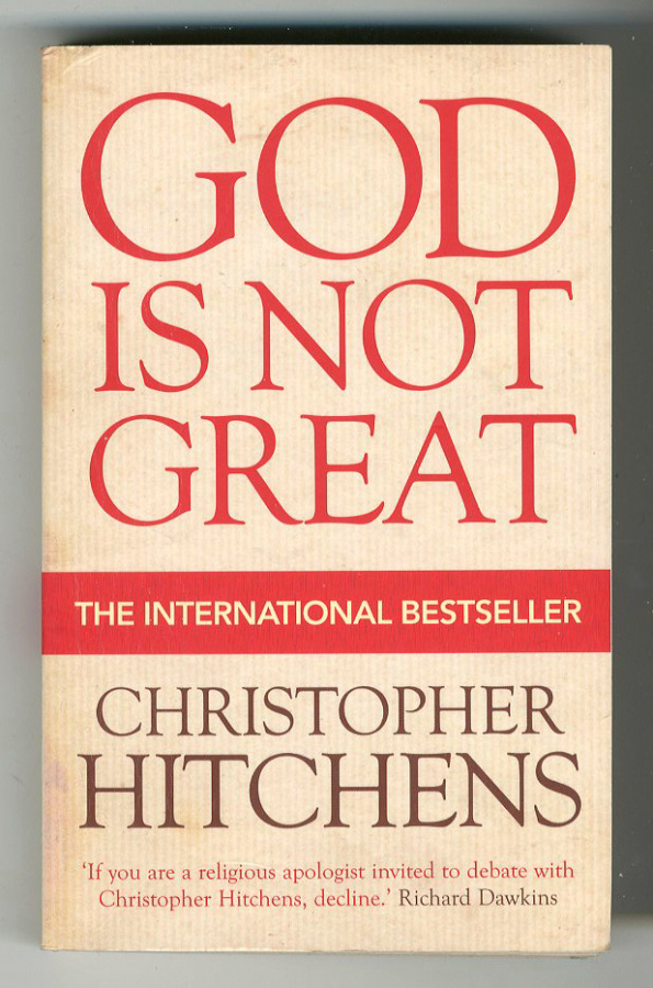 Christopher Hitchens: God Is Not Great: How Religion Poisons
