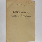 A. Aijal Uppala : Kansankirkko ja uskonnonvapaus : Suomen... - pikkukuva 1