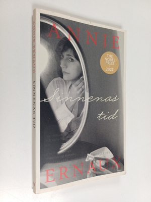 Annie Ernaux : Sinnenas tid