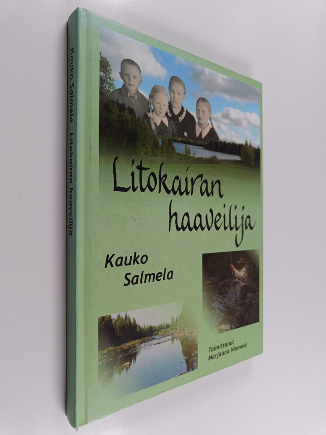 Kauko Salmela : Litokairan haaveilija