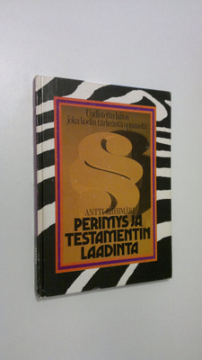 Antti Riihimäki : Perimys ja testamentin laadinta