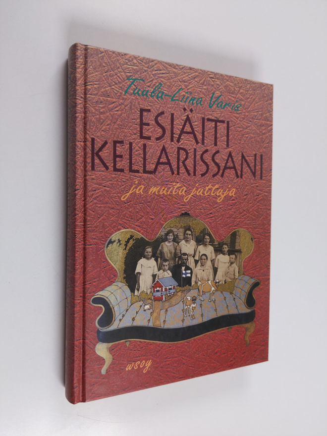 Tuula-Liina Varis : Esiäiti kellarissani ja muita juttuja