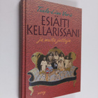 Tuula-Liina Varis : Esiäiti kellarissani ja muita juttuja - pikkukuva 1