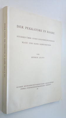 Henrik Lilius : Der Pekkatori in Raahe : Studien uber ein...