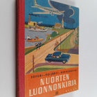 Jorma Soveri ym. : Nuorten luonnonkirja kansakouluja vart... - pikkukuva 1