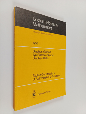 Stephen Gelbart : Explicit constructions of automorphic L...