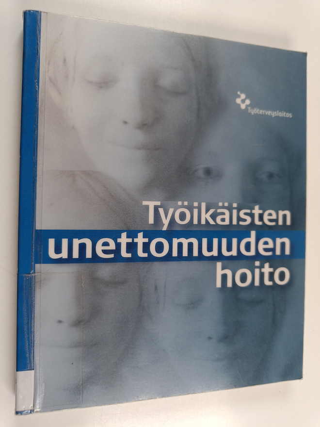 Christer Hublin : Työikäisten unettomuuden hoito