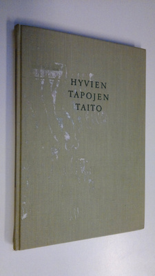 Tuomi Elmgren-Heinonen : Hyvien tapojen taito : vihjeitä ...