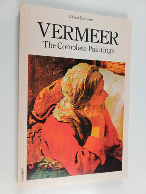 Albert Blankert : Vermeer - The Complete Paintings