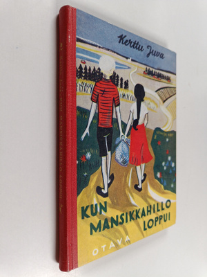 Kerttu Juva : Kun mansikkahillo loppui