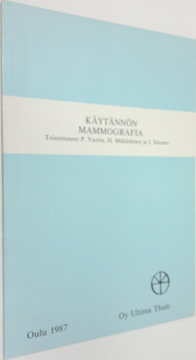 P. ym. (toim.) Vuoria : Käytännön mammografia