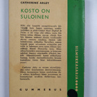 Catherine Arley : Kosto on suloinen - pikkukuva 2
