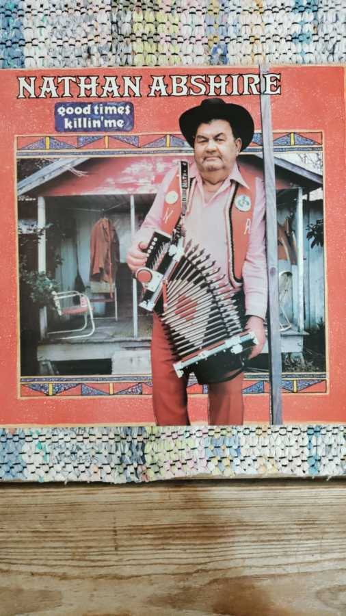 NATHAN ABSHIRE - GOOD TIMES KILLIN' ME LP