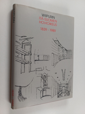 Wiipurin Itä-Suomen hovioikeus 1839-1989