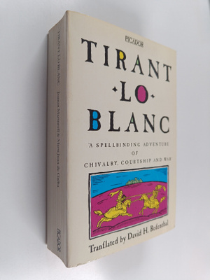 Joanot Martorell ym. : Tirant Lo Blanc