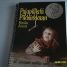 Markku Asunta: Pajupillistä Pikisirkkaan; p. 1982; 1.p - pikkukuva 1