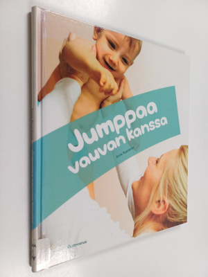 Anna Ryynänen : Jumppaa vauvan kanssa