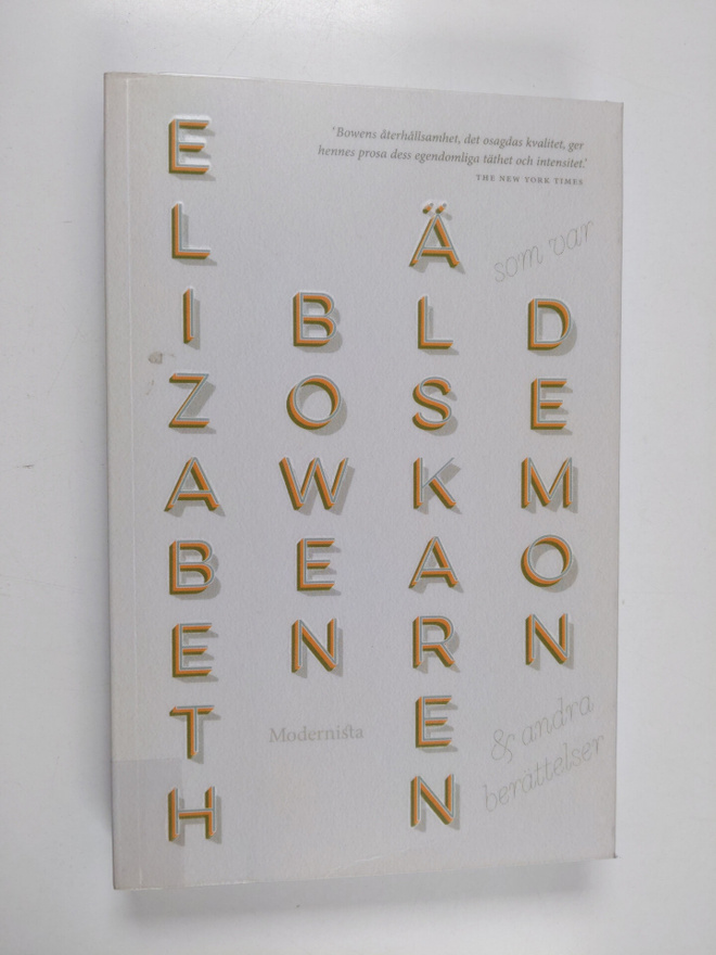 Elizabeth Bowen : Älskaren som var demon & andra berättelser