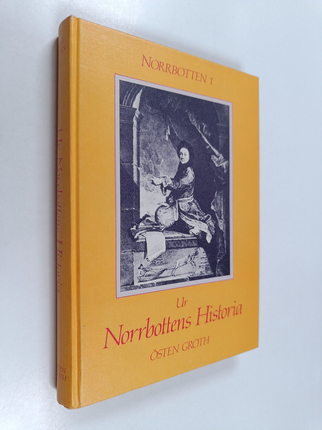 Östen Groth : Norrbotten 1 - Ur Norrbottens historia