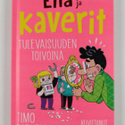 Timo Parvela : Ella ja kaverit tulevaisuuden toivoina - pikkukuva 1