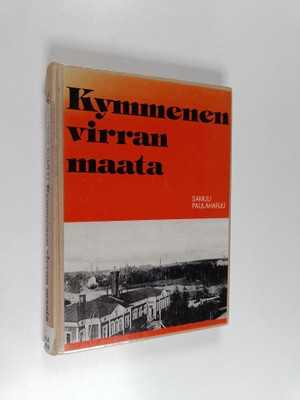 Samuli Paulaharju : Kymmenen virran maata : Kotiseutukirj...