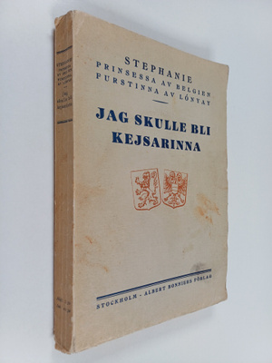 Hurtubise Stephanie : Jag skulle bli kejsarinna : minnen,...