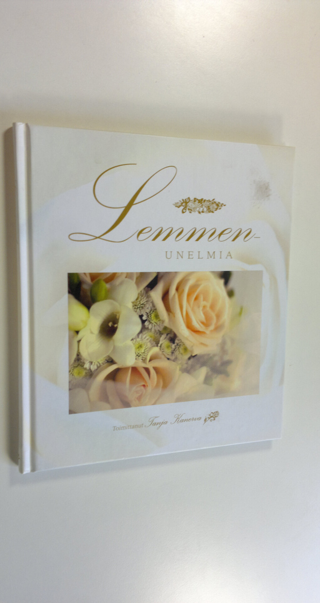 Tanja (toim.) Kanerva : Lemmenunelmia