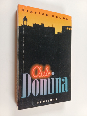 Staffan Bruun : Club Domina