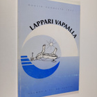 Markku Lapinleimu : Lappari vapaalla (signeerattu) - pikkukuva 1