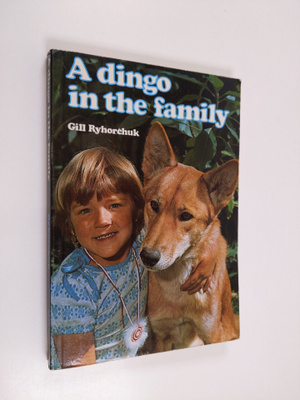 Gill Ryhorchuk : A Dingo in the Family