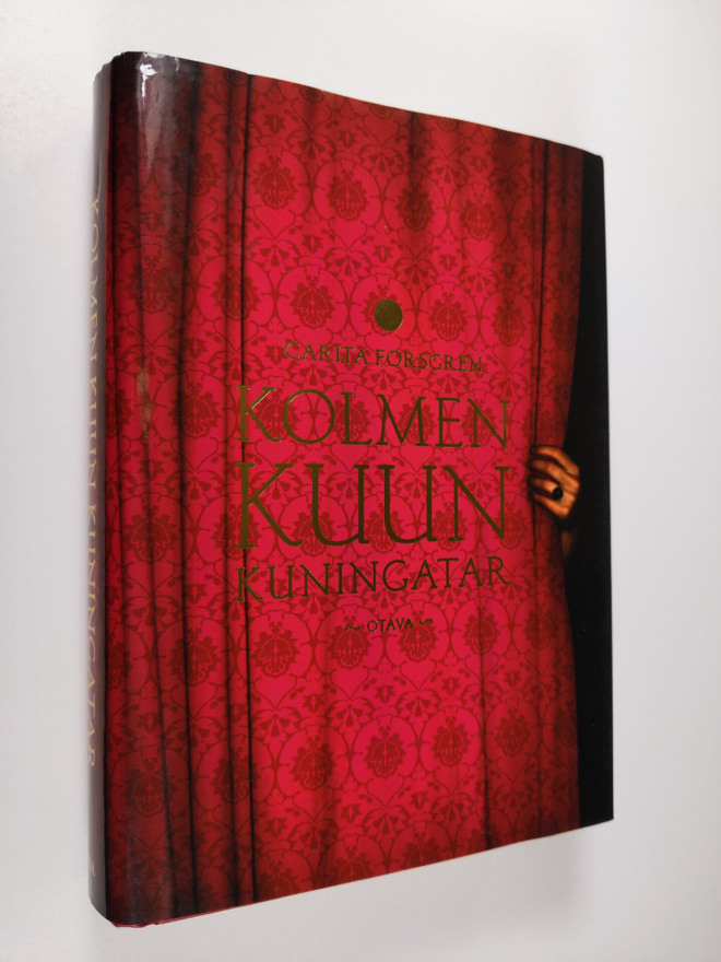 Carita Forsgren : Kolmen kuun kuningatar