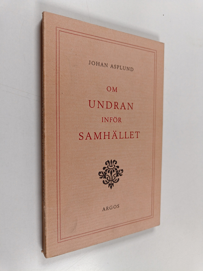 Johan Asplund : Om undran inför samhället