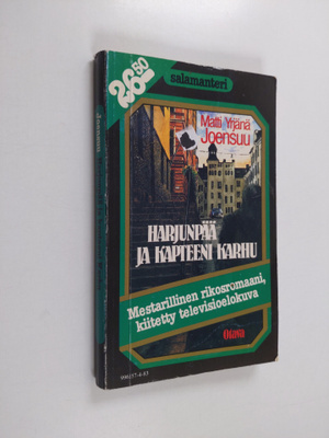 Matti Yrjänä Joensuu : Harjunpää ja kiusantekijät : romaa...
