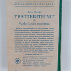 Aaro Honka : Teatteriteinit : eli Vanha koulu tuulettuu - pikkukuva 2