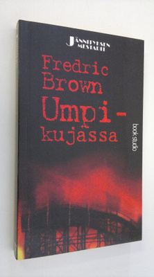 Fredric Brown : Umpikujassa