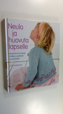 Zoe Halstead : Neulo ja huovuta lapselle