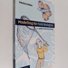 Hanna Kokko : Modelling for field biologists and other in... - pikkukuva 1