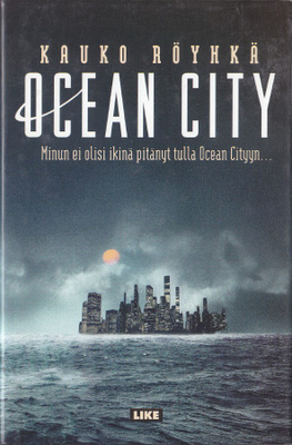 Kauko Röyhkä: Ocean City (sid. 1p. Like 1999)