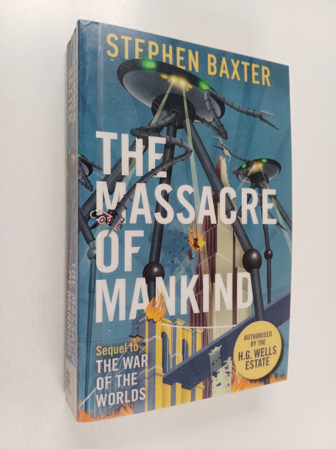 Stephen Baxter : The Massacre of Mankind - A Sequel to Th...