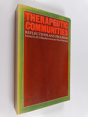 R. D. Hinshelwood : Therapeutic communities : reflections...