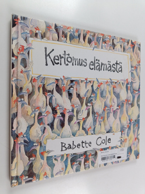 Babette Cole : Kertomus elämästä