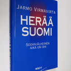Jarmo Virmavirta : Herää Suomi : sodanjälkeinen aika on ohi - pikkukuva 1