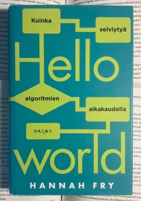 Hannah Fry - Hello World: Kuinka selviytyä... (sid.)