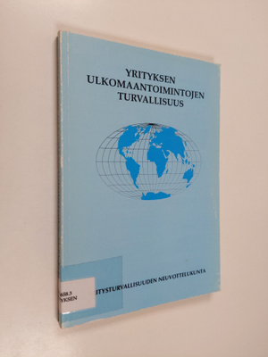 Yrityksen ulkomaantoimintojen turvallisuus
