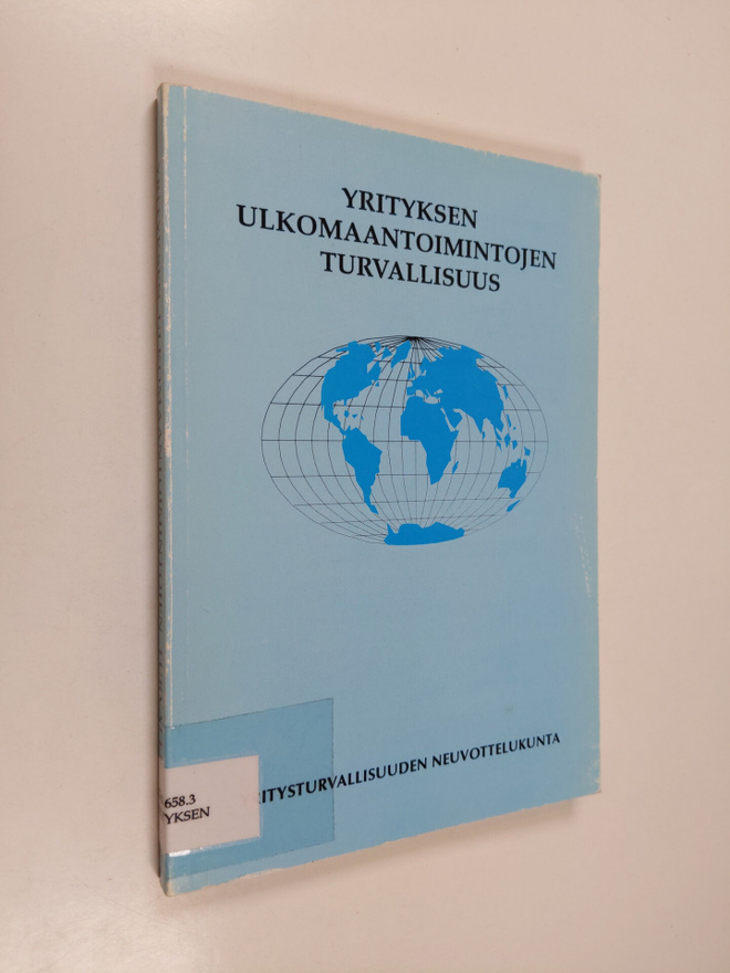Yrityksen ulkomaantoimintojen turvallisuus