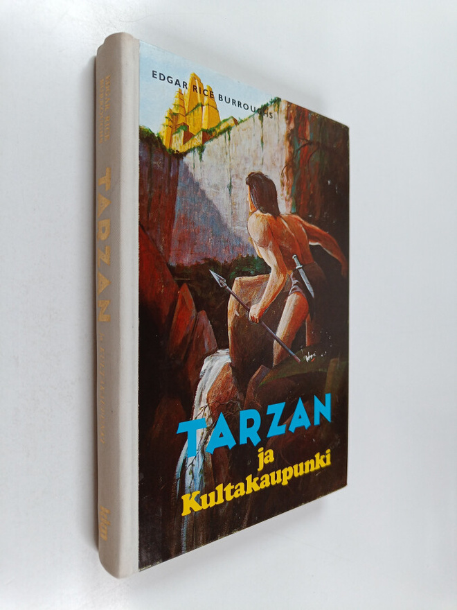 Edgar Rice Burroughs : Tarzan ja kultakaupunki