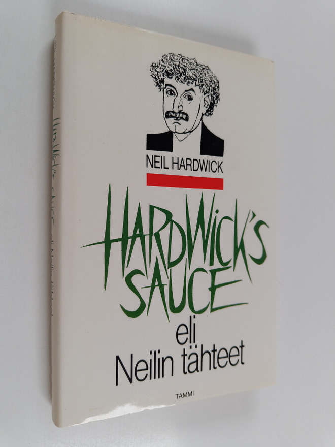 Neil Hardwick : Hardwick's sauce, eli, Neilin tähteet : p...