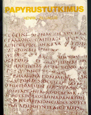 Henrik Zilliacus : Papyrustutkimus