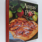 Anna Bergenström : Annas pajer : en bakbok - pikkukuva 1