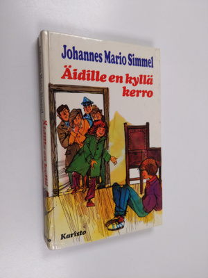 Johannes Mario Simmel : Äidille en kyllä kerro : jännittä...